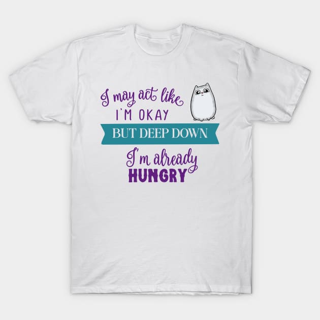 Already Hungry Cute Cat T-Shirt by Wanderer Bat